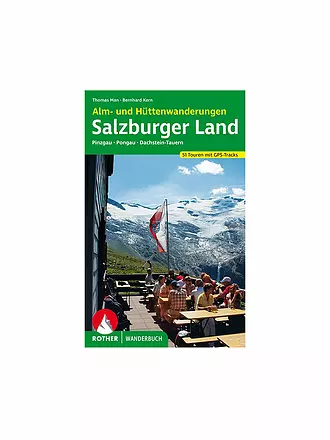 ROTHER | Buch - Alm- und Hüttenwanderungen Salzburger Land | 